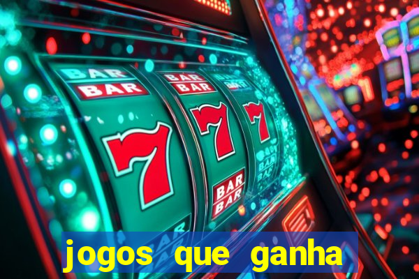 jogos que ganha dinheiro de verdade sem pagar nada